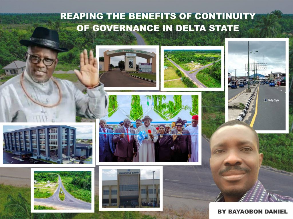 REAPING THE BENEFITS OF CONTINUITY IN GOVERNANCE IN DELTA